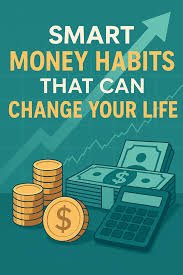 Smart Money Habits for People in Their 20s and 30s: Build Wealth Before It’s Too Late