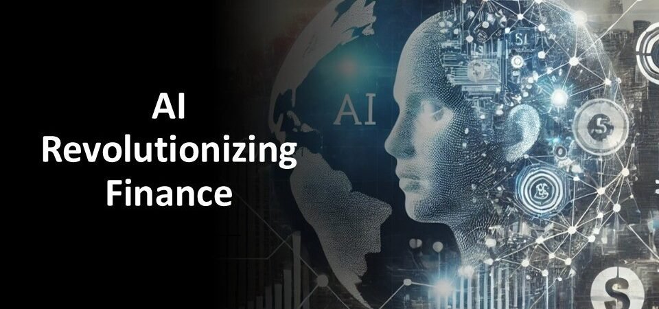 How Artificial Intelligence Is Changing the Finance Industry